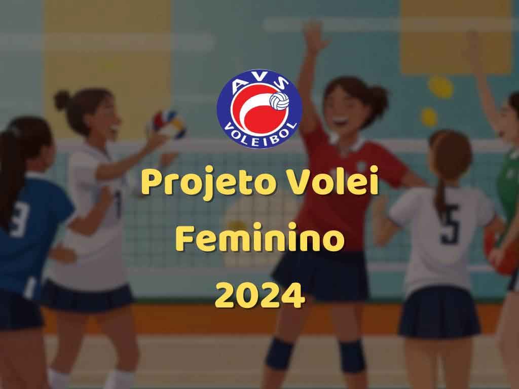 projeto volei feminino 2024 avs